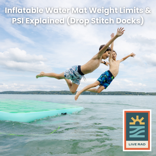 Inflatable Water Mat Weight Limits | What You Need to Know Before You Buy (And Why PSI Matters)